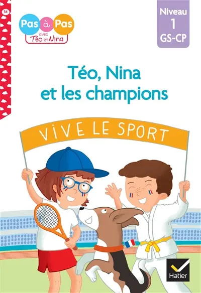 Téo, Nina et les champions du monde : niveau 1, GS, CP