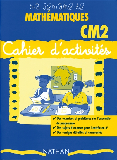 Ma semaine de mathématiques CM2 : cahier activité