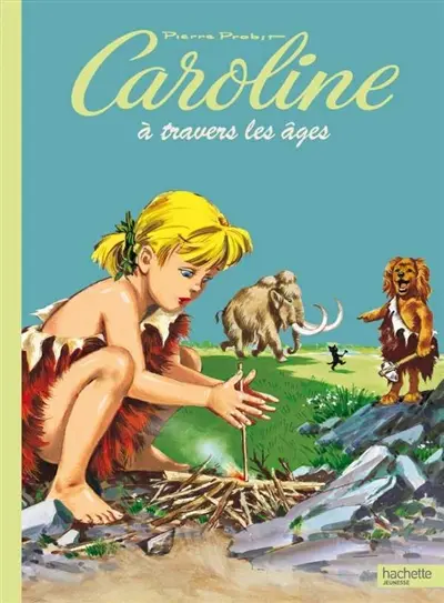 Caroline à travers les âges