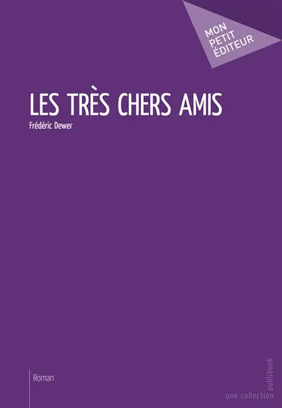 Les très chers amis