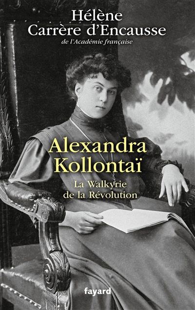 Alexandra Kollontaï : la Walkyrie de la Révolution