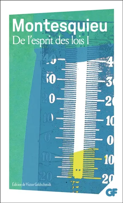 De l'esprit des lois. Vol. 1