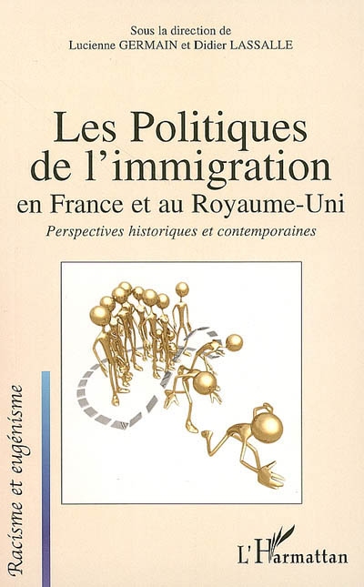 Les politiques de l'immigration en France et au Royaume-Uni : perspectives historiques et contemporaines