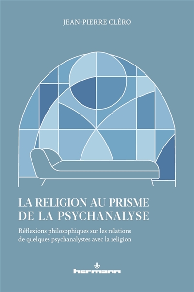 La religion au prisme de la psychanalyse : réflexions philosophiques sur les relations de Freud et Lacan avec la religion