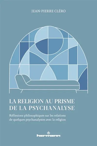 La religion au prisme de la psychanalyse : réflexions philosophiques sur les relations de Freud et Lacan avec la religion La religion au prisme de la psychanalyse : réflexions philosophiques sur les relations de Freud et Lacan avec la religion