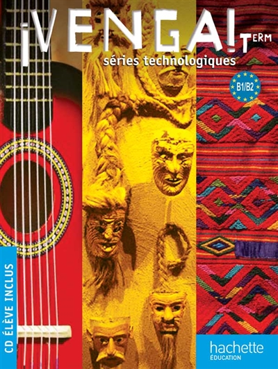 Venga ! terminale séries technologiques, B1-B2
