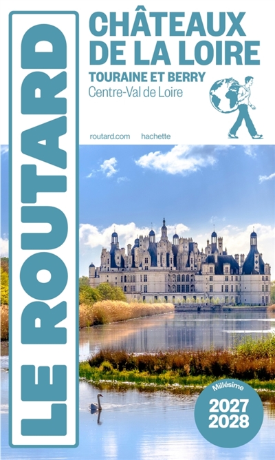Châteaux de la Loire :...