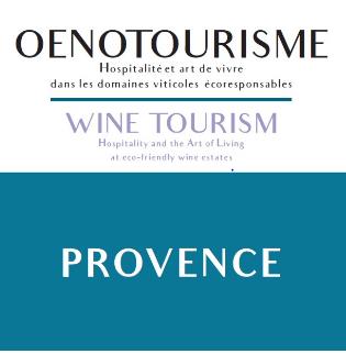 Oenotourisme Provence : hospitalité et art de vivre dans les domaines viticoles écoresponsables. Wine tourism Provence : hospitality and the art of living at eco-friendly wine estates