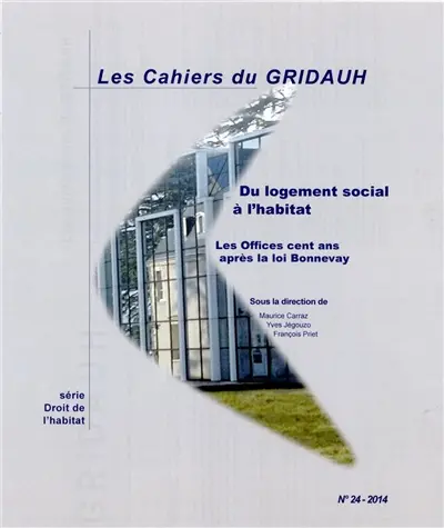 Du logement social à l'habitat : les offices cent ans après la loi Bonnevay