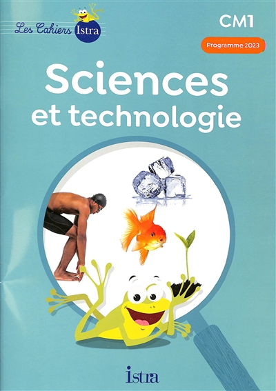 Sciences et technologie CM1 : programme 2023