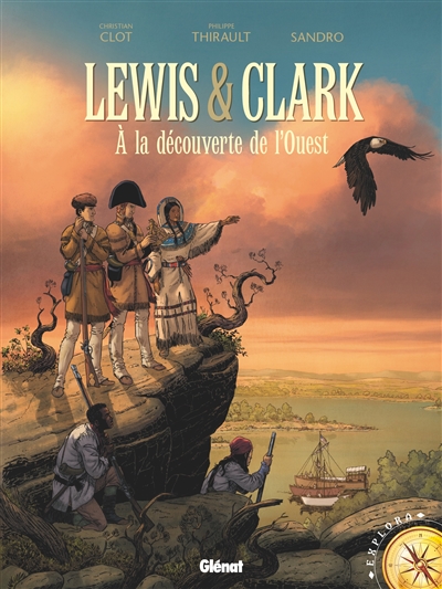 Lewis & Clark : à la découverte de l'Ouest