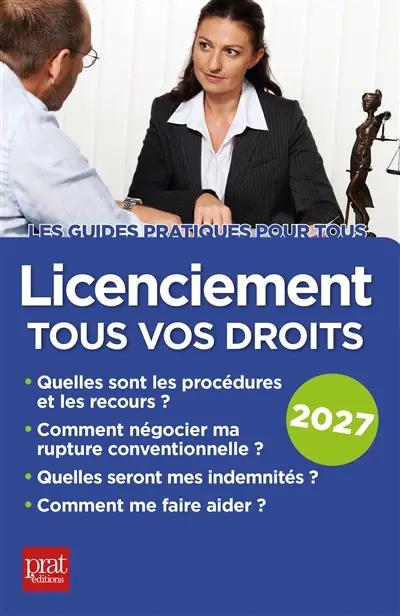 Licenciement, tous vos droits : 2027 Licenciement, tous vos droits : 2027