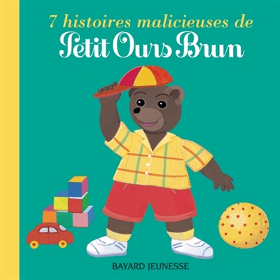 7 histoires malicieuses de Petit Ours brun