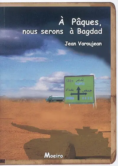 A Pâques, nous serons à Bagdad