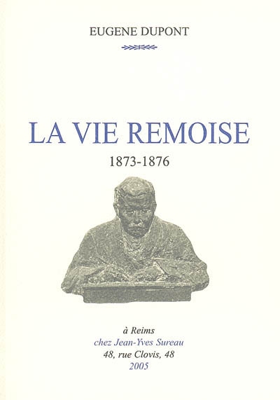 La vie rémoise. Vol. 5. 1873-1876