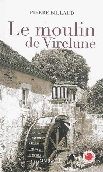 Le moulin de Virelune : scène de la Vendée angevine