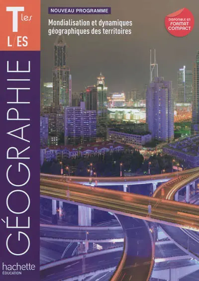 Géographie terminales L, ES : mondialisation et dynamiques géographiques des territoires : nouveau programme