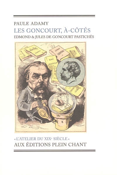 Les Goncourt, à-côtés : Edmond et Jules de Goncourt pastichés