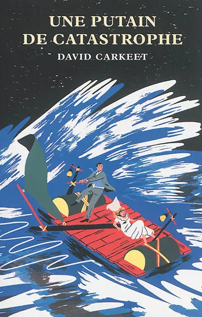 Une putain de catastrophe