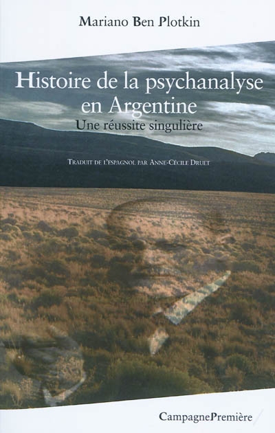 Histoire de la psychanalyse en Argentine : une réussite singulière