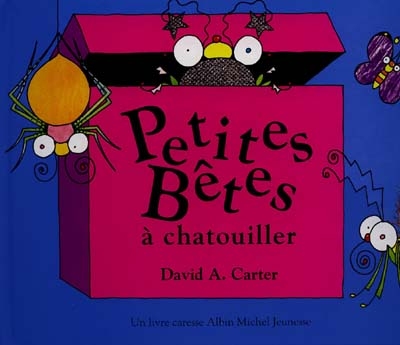 Petites bêtes à chatouiller