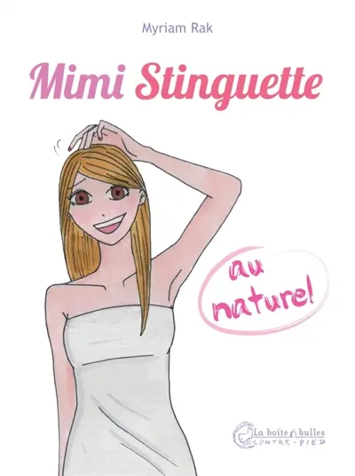 Mimi Stinguette au naturel