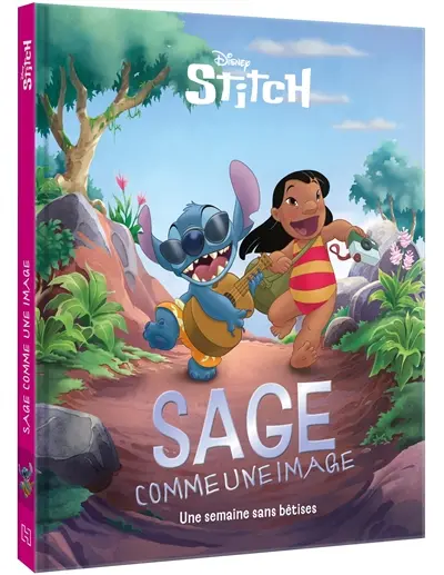 Stitch : sage comme une image : une semaine sans bêtises