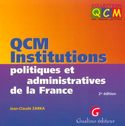 QCM institutions politiques et administratives de la France
