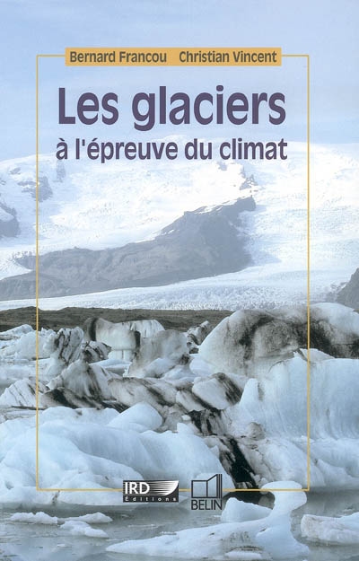 Les glaciers à l'épreuve du climat