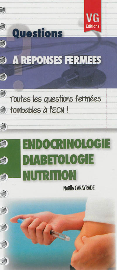 Endocrinologie, diabétologie, nutrition : toutes les questions fermées tombables à l'ECN !