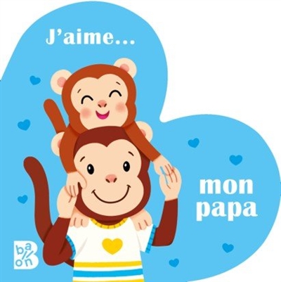 J'aime... mon papa
