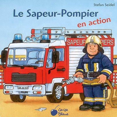 Le Sapeur-pompier en action