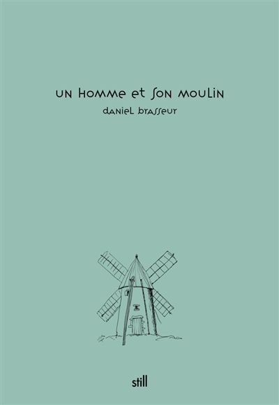 Un homme et son moulin