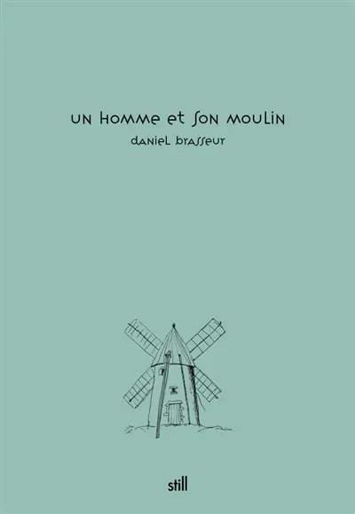 Un homme et son moulin