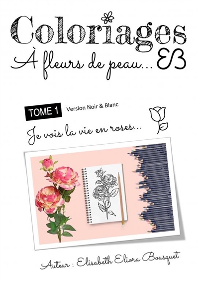 COLORIAGES A FLEURS DE PEAU...