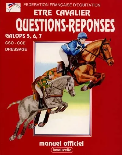 Etre cavalier : questions-réponses galops 5 à 7
