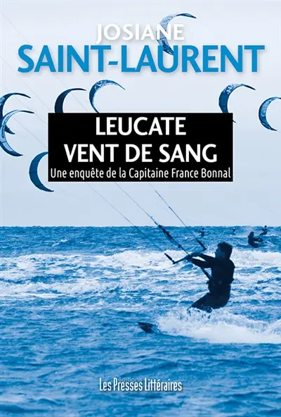 Leucate, vent de sang : une enquête de la capitaine France Bonnal