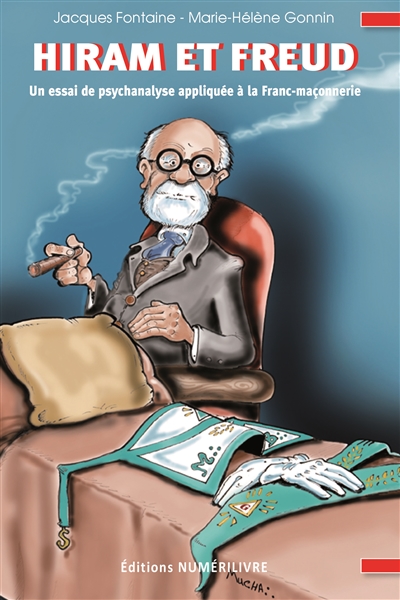 Hiram et Freud : un essai de psychanalyse appliquée à la franc-maçonnerie
