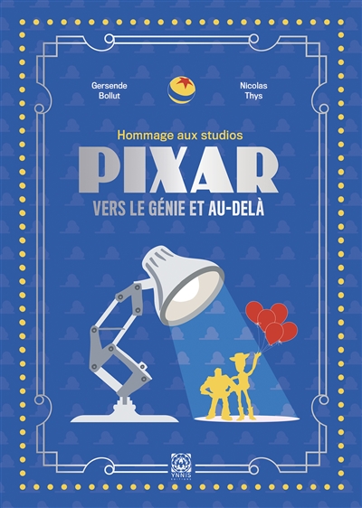 Hommage au studio Pixar : vers le génie et au-delà