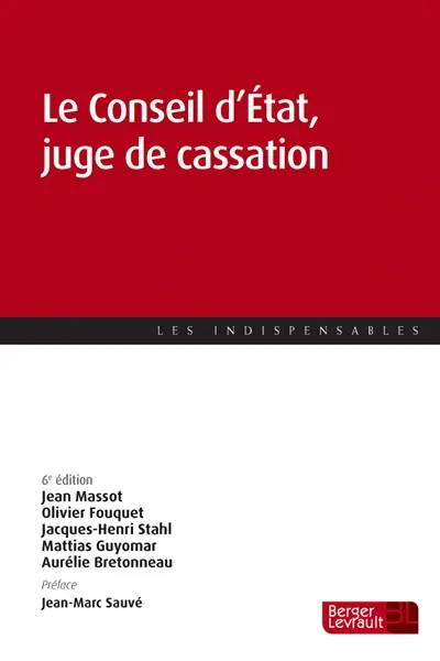 Le Conseil d'Etat, juge de cassation