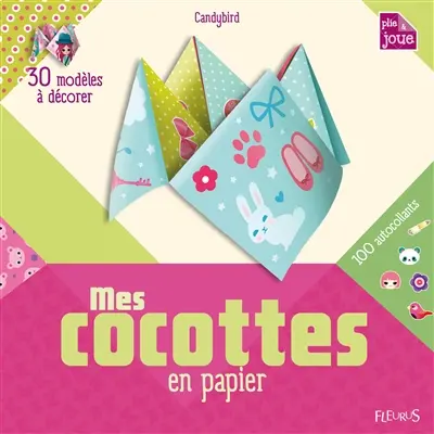 Mes cocottes en papier : 30 modèles à décorer