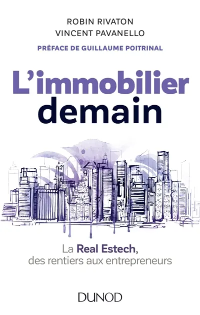 L'immobilier demain : la Real Estech, des rentiers aux entrepreneurs