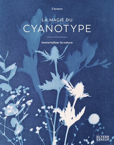 La magie du cyanotype :...