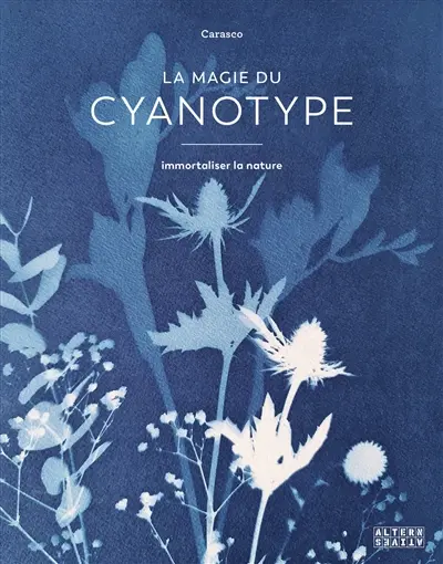 La magie du cyanotype : immortaliser la nature
