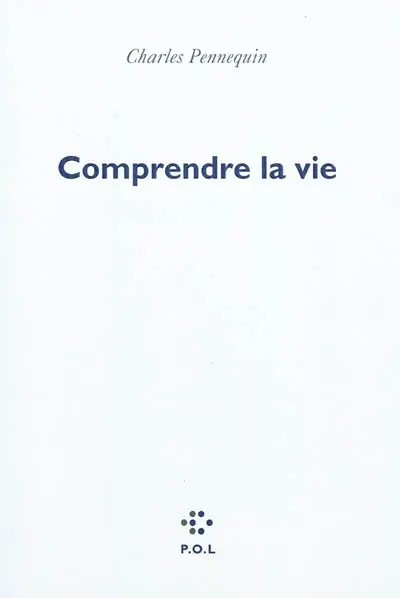 Comprendre la vie