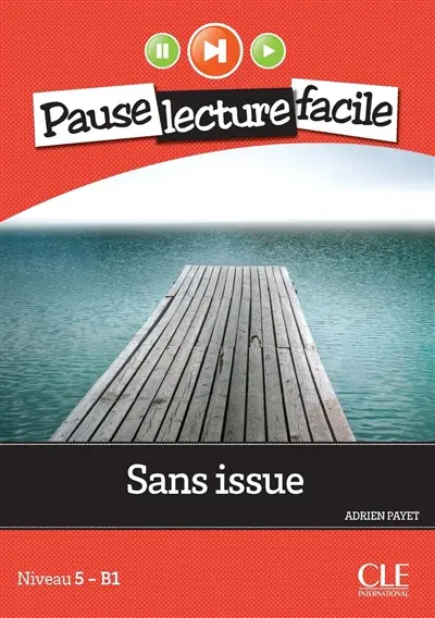 Sans issue : niveau 5-B1
