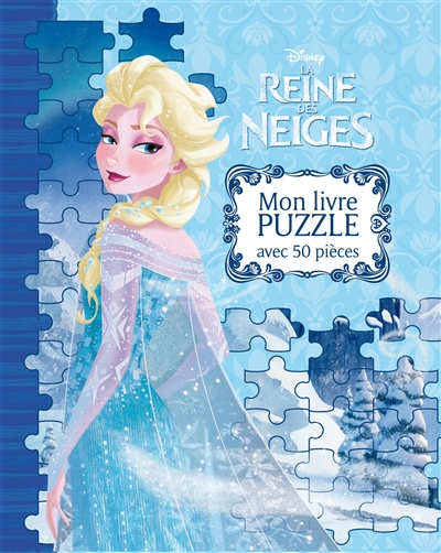 La reine des neiges : mon livre puzzle avec 50 pièces