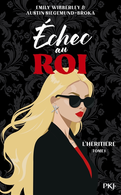 L'héritière, tome 1 : Echec au roi