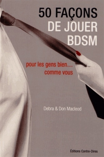 50 façons de jouer BDSM :...