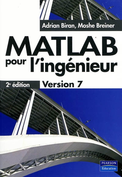 Matlab pour les ingénieurs : version 7